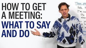 Business English: How to get a meeting – *EXACTLY* what to write and say