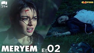 MERYEM - Episode 02 | Turkish Drama | Furkan Andıç, Ayça Ayşin | Urdu Dubbing | RO1Y