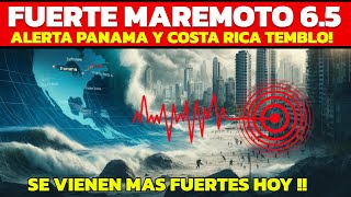 JUSTO AHORA🔴FUERTE TERREMOTO 6.5, ALERTA DE TSUNAMI, SE SIENTE FUERTE EN PANAMA Y COSTA RICA 5.5