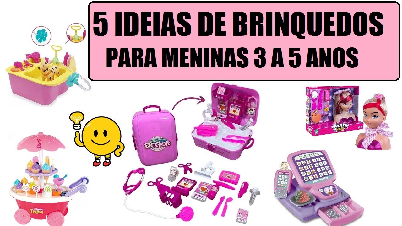 Brinquedos meninas 5 anos