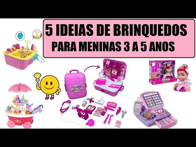 Brinquedos 5 Anos Meninas