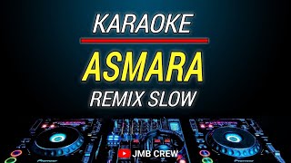 Karaoke Asmara - Setia Band Dj Remix Slow