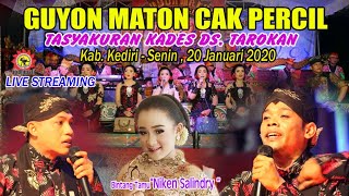 Campursari guyon maton cak percil - bt niken salindry 20 januari 2020
ds. tarokan kediri