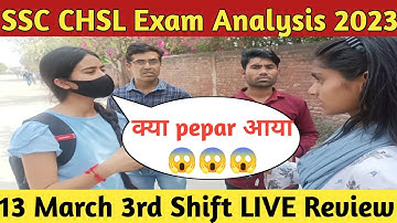 SSC CHSL Exam Analysis 2023 | 13 MARCH 3rd SHIFT | SSC CHSL Exam Today Analysis