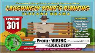 LAUGHINGLY YOURS BIANONG #301 | ARSAGID | ILOCANO DRAMA | LADY ELLE PRODUCTIONS
