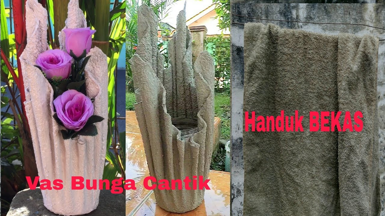 Membuat Vas  Bunga  Cantik dari Handuk Bekas YouTube