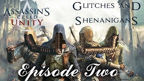 Glitches & Shenanigans Episode 2-Assassin