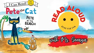 Read Aloud for Kids | Pete the Cat Pete at the Beach | Overcome Fear for Kids | Read For Fun