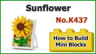 How to Build Sunflower Blocks - Mekansm Flower Shadows K437 Instructions Specifications