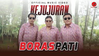 Boraspati - Kejujuran ( Official Music Video )