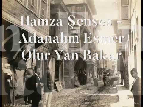 Hamza Senses  - Adanalım Esmer Olur Yan Bakar (Kel Hamza)