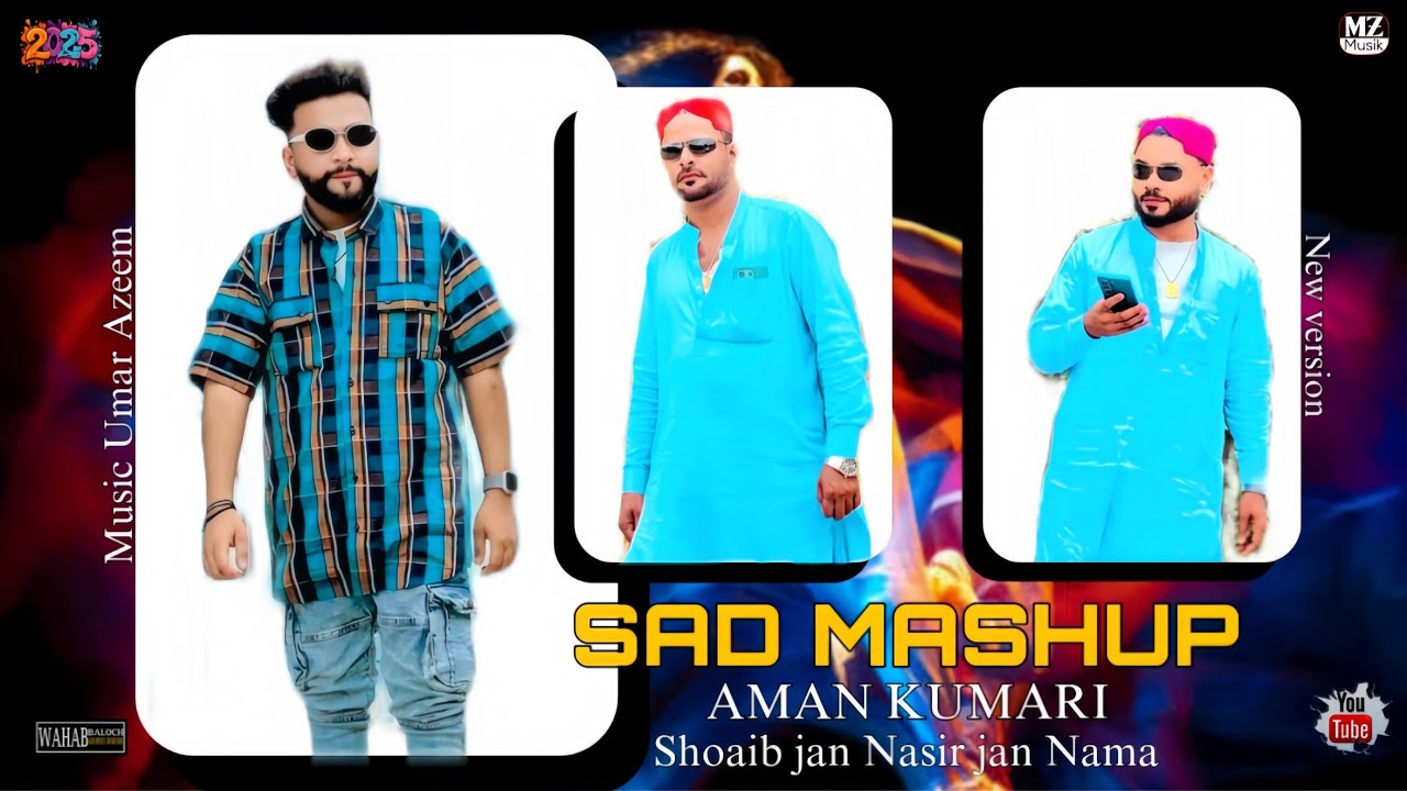Aman kumari song | Sad mashup song | balochi song | new balochi song | new song | balochi sad song