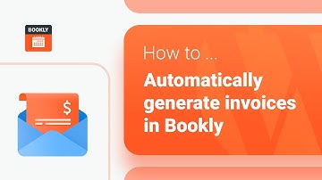 How to automatically generate invoices in Bookly
