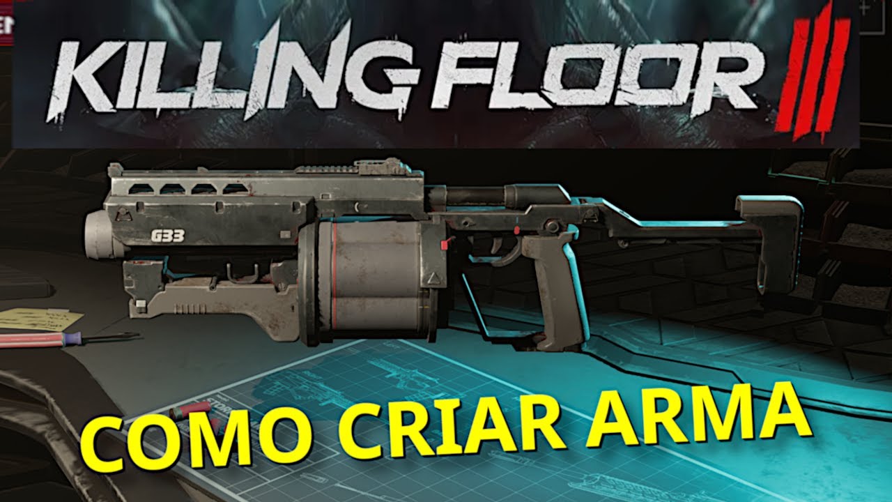 Como Fazer Upgrade de Armas no Killing Floor 3 (Guia Completo de Upar Armas)
