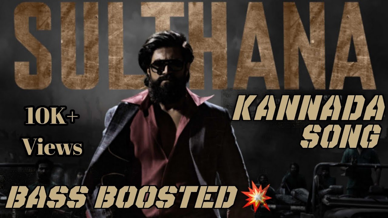 Sulthana Bass Boosted  KGF Chapter 2  Yash  Music Mania   Feelings Overloaded