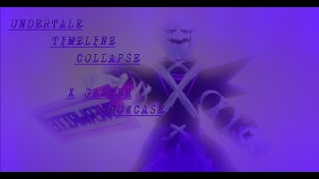 X GASTER | Undertale: Timeline Collapse