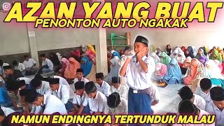 AZAN YG BUAT PENONTON AUTO NGAKAK NAMUN ENDINGNYA?? @MaulidiAnwar