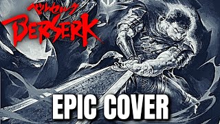 Berserk Ost Aria Golden Age Arc Epic Rock Cover