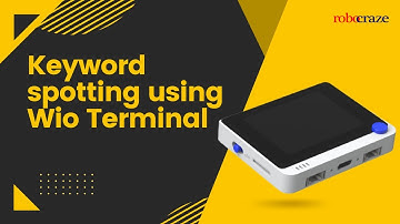 Working with the Wio Terminal - Part 4: Keyword spotting
