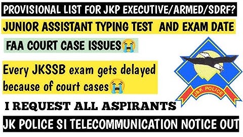 Provisional list JKP constable|FAA COURT case issues| JKP si telecommunication notice out| 