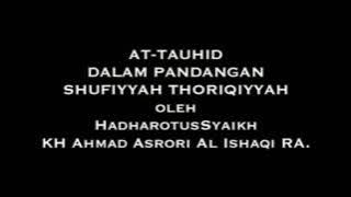 kh ahmad asrori al ishaqi ra (apa itu tauhid)