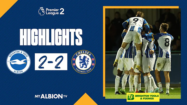 PL2 Highlights: Albion 2 Chelsea 2