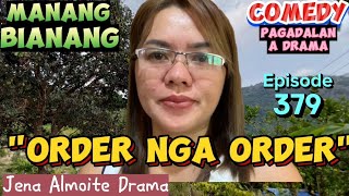 'umanorder iti online' Manang Bianang (Episode 379) COMEDY PAG-ADALAN a drama/ JENA ALMOITE DRAMA