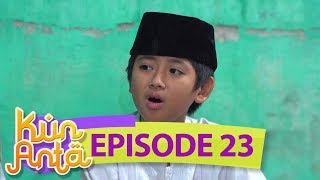 Dodot Hebat, Pencuri Sendal Ini Tobat Karena Nasehat Dodot - Kun Anta Eps 23