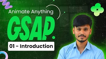 Master GSAP Animations: Intro to GSAP 🚀 | Complete GSAP Course - Part 1