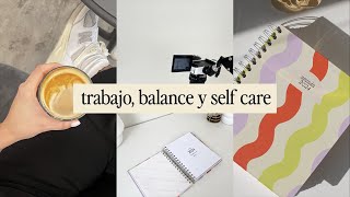 LIFE LATELY | Trabajo, balance y selfcare