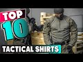 Best Tactical Shirt In 2023 - Top 10 New Tactical Shirts Review