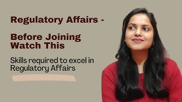 Skills required to excel in Regulatory Affairs l skills to learn for joining RA #regulatoryaffairs