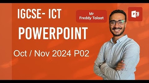 ICT OL 0417-0983 October/November 2024 Paper 02 Presentation using PowerPoint