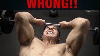 How NOT to Get Big Triceps (SKULLCRUSHERS!!)