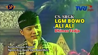 LGM BOWO ALI ALI (LIRIK) - DHIMAS TEDJO ALL ARTIS CAMPURSARI PENDOPO KANG TEDJO