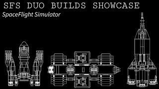SFS DUO BUILDS SHOWCASE #1 | SFS 1.5.2 | #SFS |