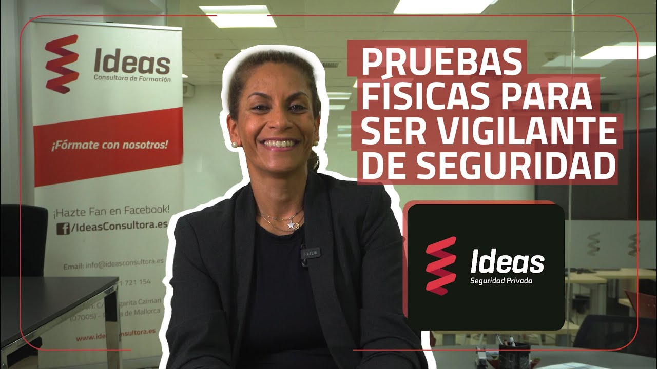 Pruebas Físicas para ser Vigilante de Seguridad | Todo lo Que has de Saber