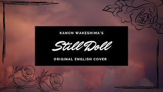 Still Doll By Kanon Wakeshima english Cover  Thesingingmist