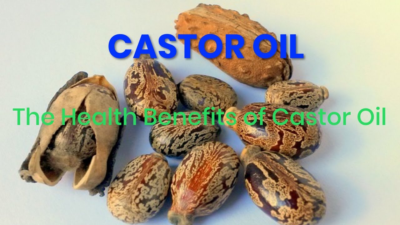  The Health Benefits of Castor Oil YouTube