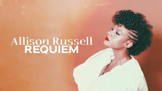 Allison Russell - Requiem (Official Audio)