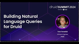 Building Natural Language Queries for Druid