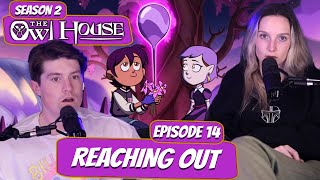 Luz Reaches Out | The Owl House Couple Reaction | Ep 2x14 &quot;Reaching Out”