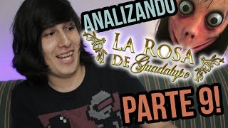 Analizando La Rosa De Guadalupe Parte 9 Leer Descripcion