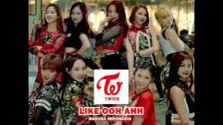 126 Twice - Like Ooh Ahh (Versi Bahasa Indonesia - Bmen)