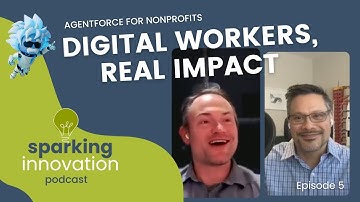 Agentforce for Nonprofits: Digital Workers, Real Impact