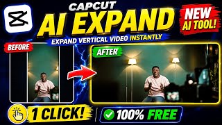 CapCut AI Expand Tutorial 🔥 | Expand Any Video Without Cropping (2026)