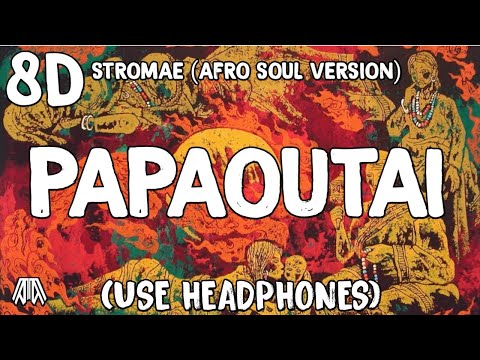 Stromae Papaoutai 8D Audio Afro Soul Tiktok Reels Version Use Headphones 