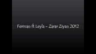 Ferman ft Leyla - Zarar Ziyan 2012 Resimi