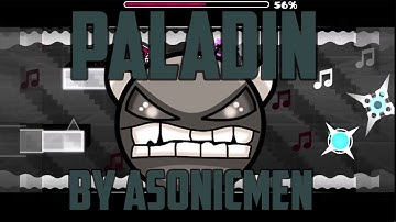 Paladin (Easy Demon) by ASonicMen (1 Coin) | Geometry Dash