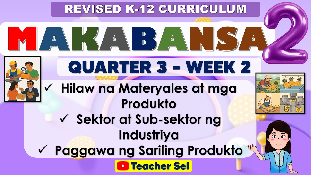 Makabansa 2 Quarter 3 Week 2 Revised K-12 Hilaw na Materyales at mga ...
